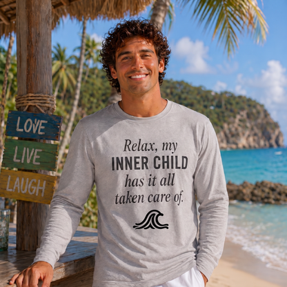 Relax My Inner Child has It All Taken Care Of - Long sleeve tee