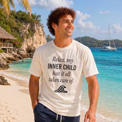 Relax, my INNER CHILD has it all taken care of - Half Sleeve T-Shirt