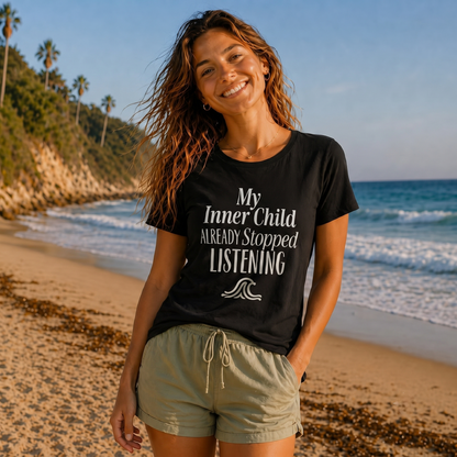 My Inner Child Already Stopped Listening  - Women’s Baby T-Shirt