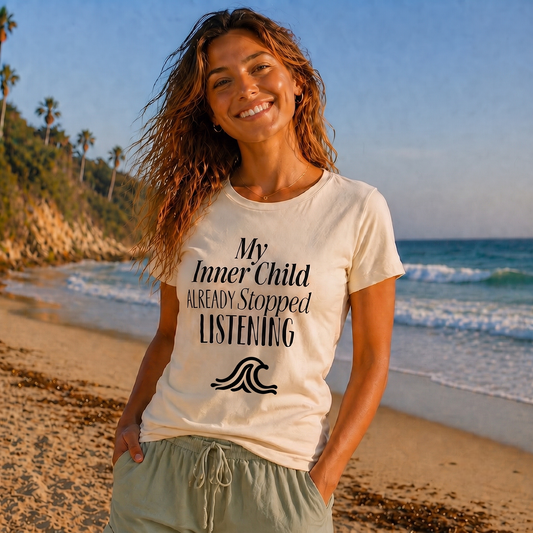 My Inner Child Already Stopped Listening  - Women’s Baby T-Shirt