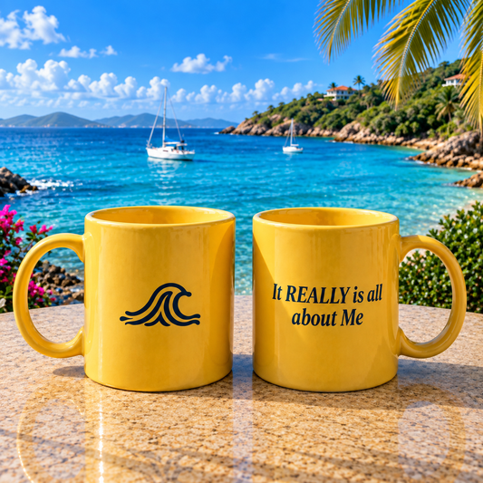 Yellow Ceramic Mug — "It REALLY is all about Me"